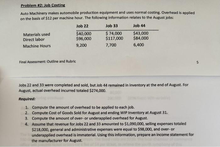 Job Costing Step TWO: Perform Calculations \& Explain Methods For each problem