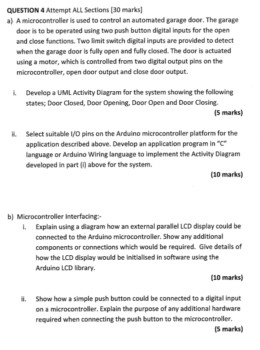  QUESTION 4 Attempt ALL Sections [30 marks] a) A microcontroller is
