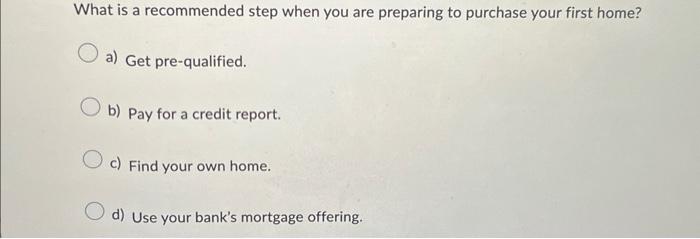  What is a recommended step when you are preparing to purchase