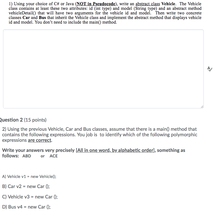  1) Using your choice of C# or Java (NOT in Pseudocode),