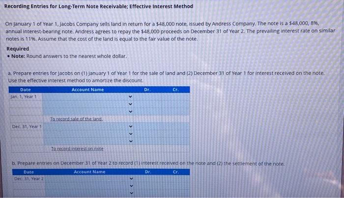  Recording Entries for Long-Term Note Receivable; Effective Interest Method On January