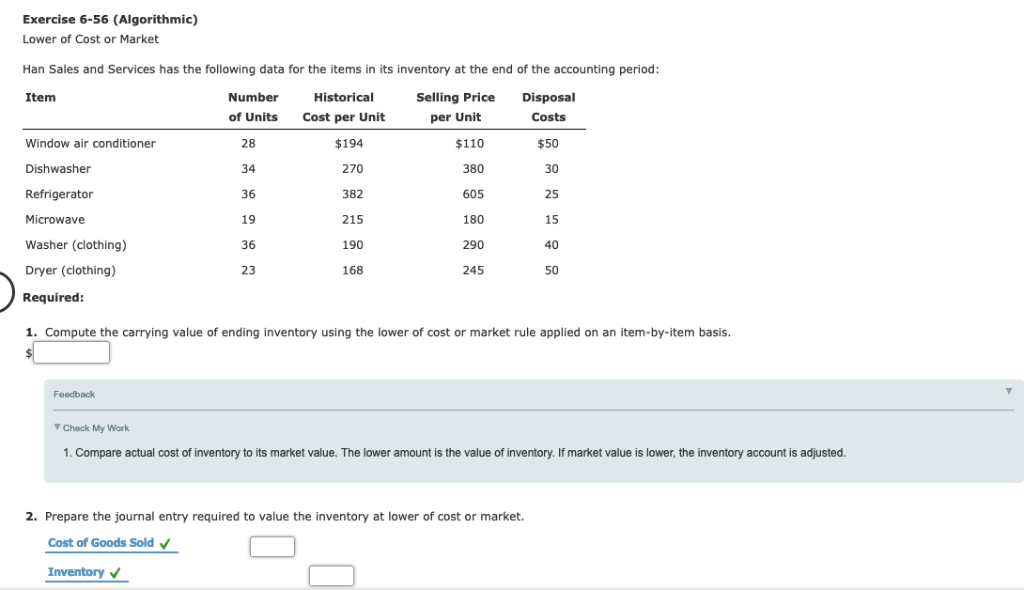 need help with #1 and #2 Exercise 6-56 (Algorithmic) Lower of Cost