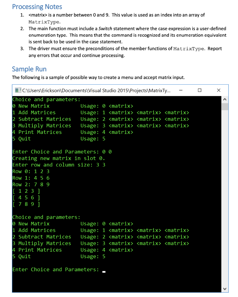 and multiplication of two matrices. Write an ADT Matrix. You may use