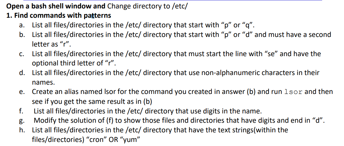  Open a bash shell window and Change directory to /etc/ 1.