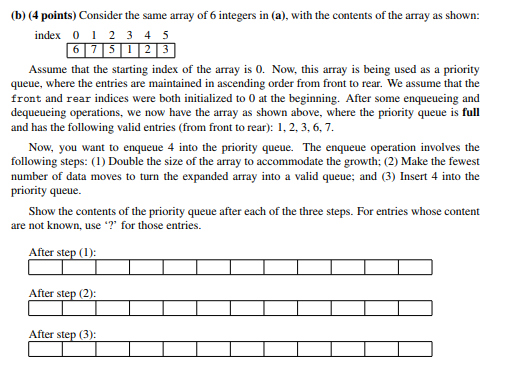 queue of integers. (a) (12 points) In all parts of this question,