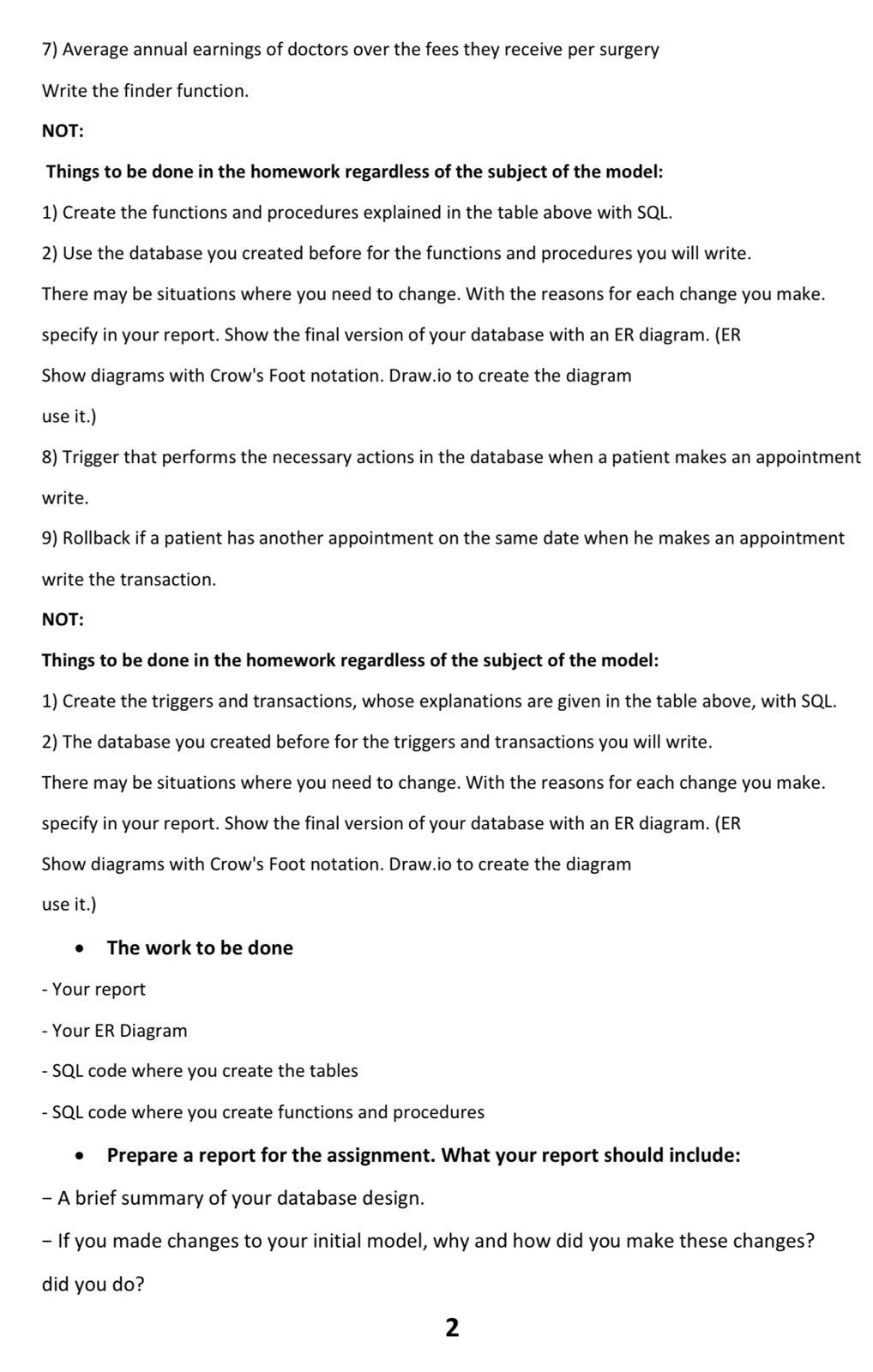 for a hospital automation. In the system of the hospital, the doctor,