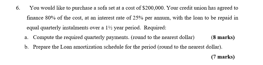  You would like to purchase a sofa set at a cost