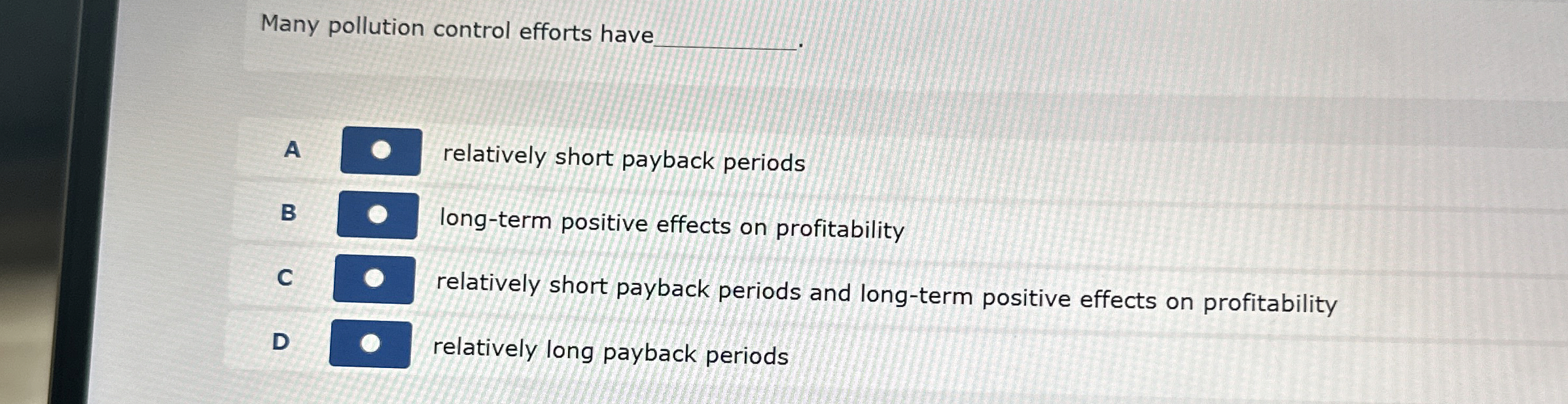  Many pollution control efforts have q,. A relatively short payback periods