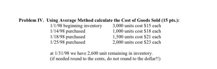  Problem IV. Using Average Method calculate the Cost of Goods Sold