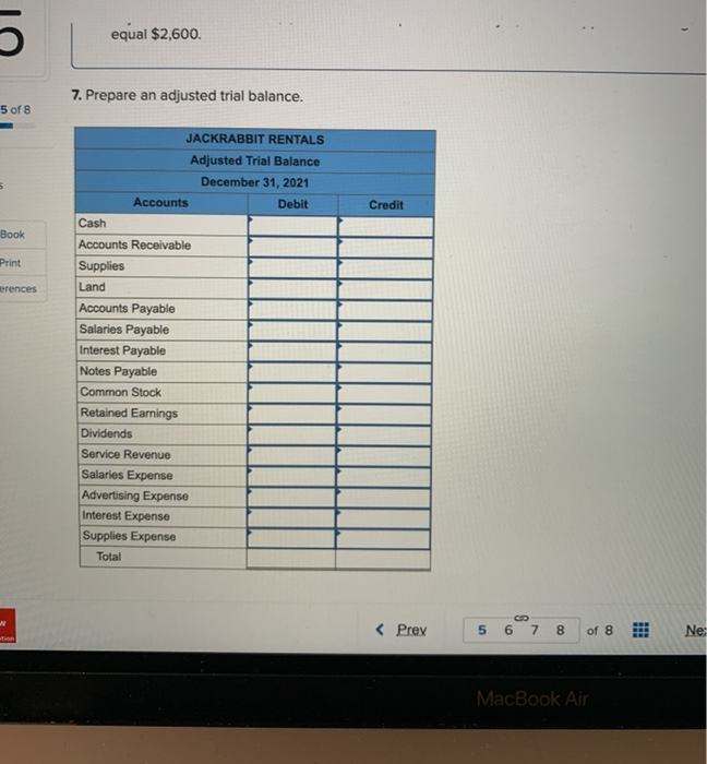 February 25 Provide services to customers for cash, $ 76,800. 3. March