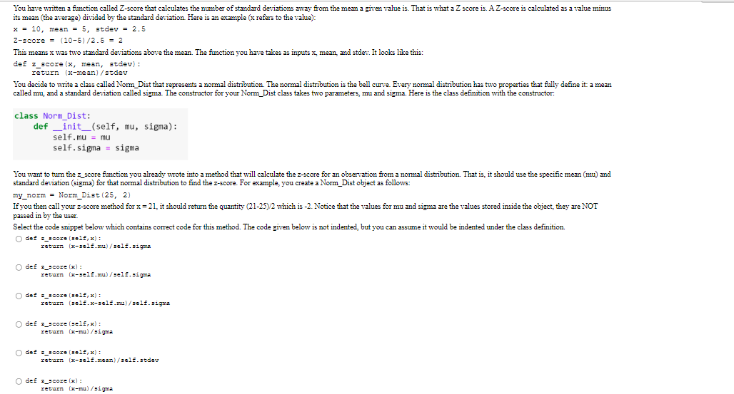  You have written a function called Z-score that calculates the number