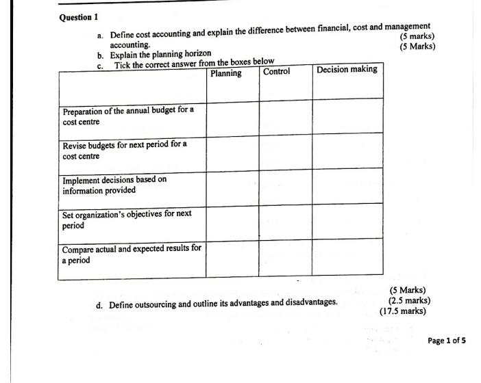  Question 1 a. Define cost accounting and explain the difference between