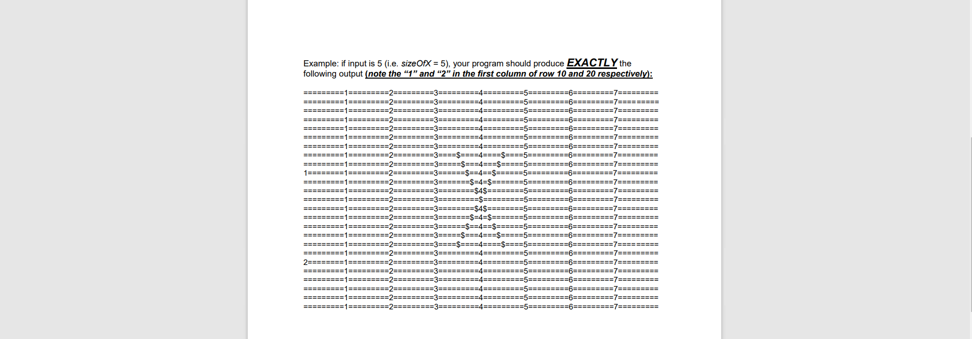We were asked to design a program that prints an X to