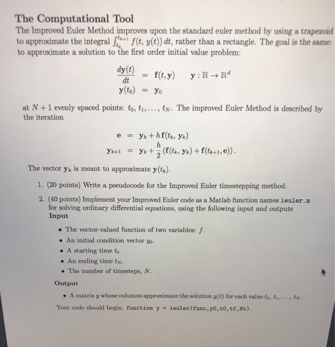  The Computational Tool The Improved Euler Method improves upon the standard