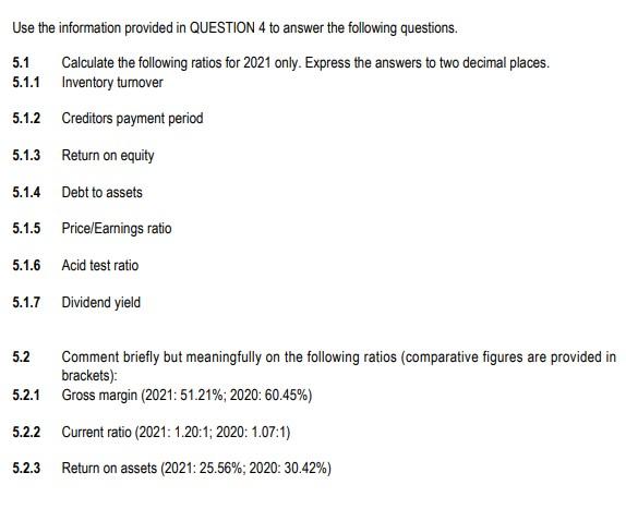 Answer only Question 5 Question 4 information is below Question 4 information