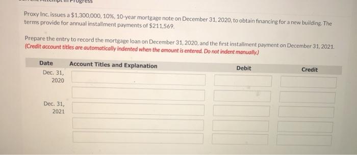  Proxy Inc. issues a $1,300,000, 10%, 10-year mortgage note on December