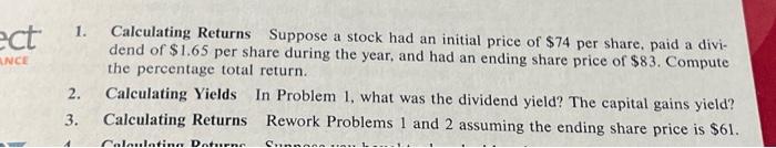  1. A Calculating Returns Suppose a stock had an initial price