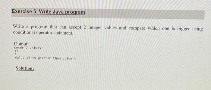  Write a program that can accept 2 integer values and compare