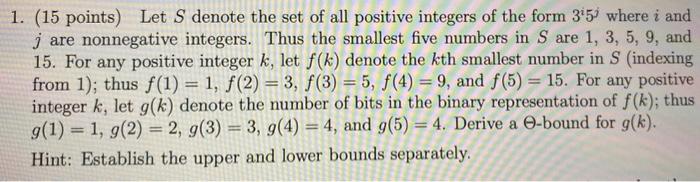 Subject- Algorithms : Techniques and Theory 1. (15 points) Let S denote