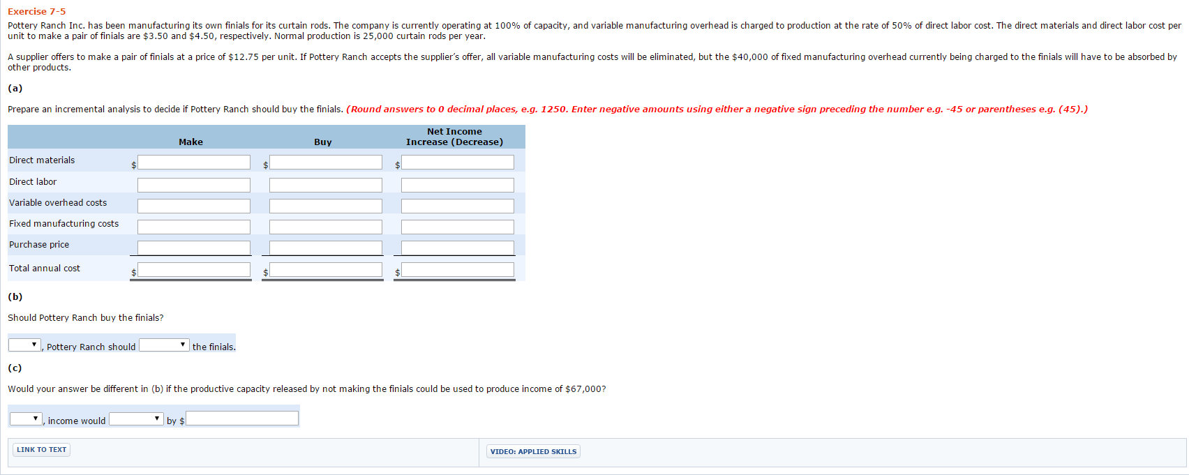 I need help with the following problem: Exercise 7-5 Pottery Ranch Inc.