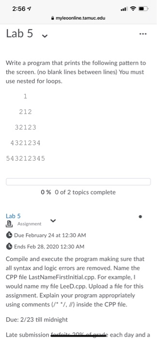 c++ programming 2:56 7 myleoonline.tamuc.edu Lab 5v Write a program that prints