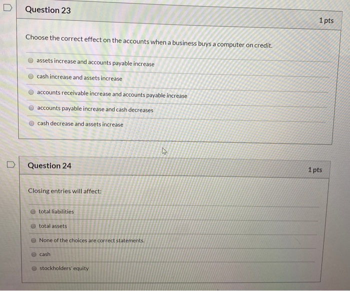  U Question 23 1 pts Choose the correct effect on the