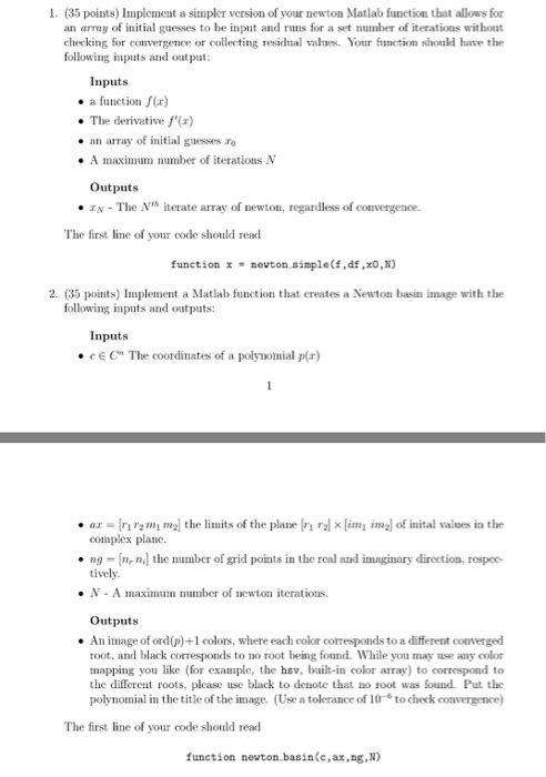  1. (35 points) Implement a simpler version of your newton Matlab