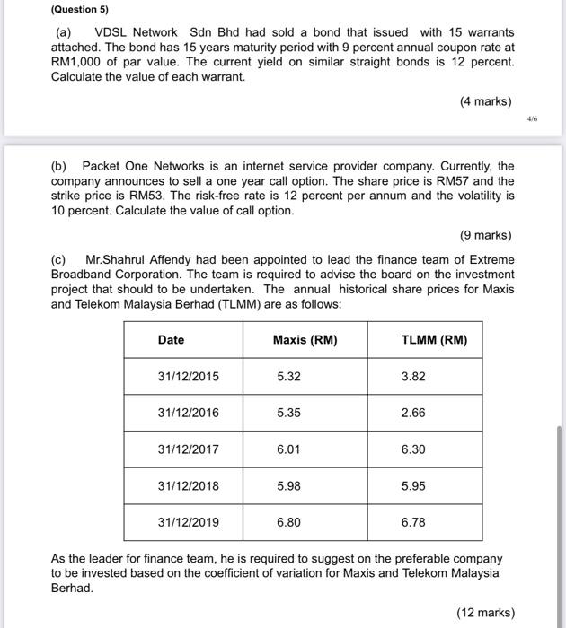  (Question 5) (a) VDSL Network Sdn Bhd had sold a bond