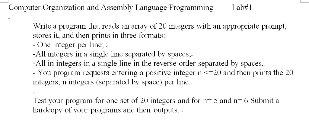  Computer Organization and Assembly Language Programming Lab# 1. Write a program