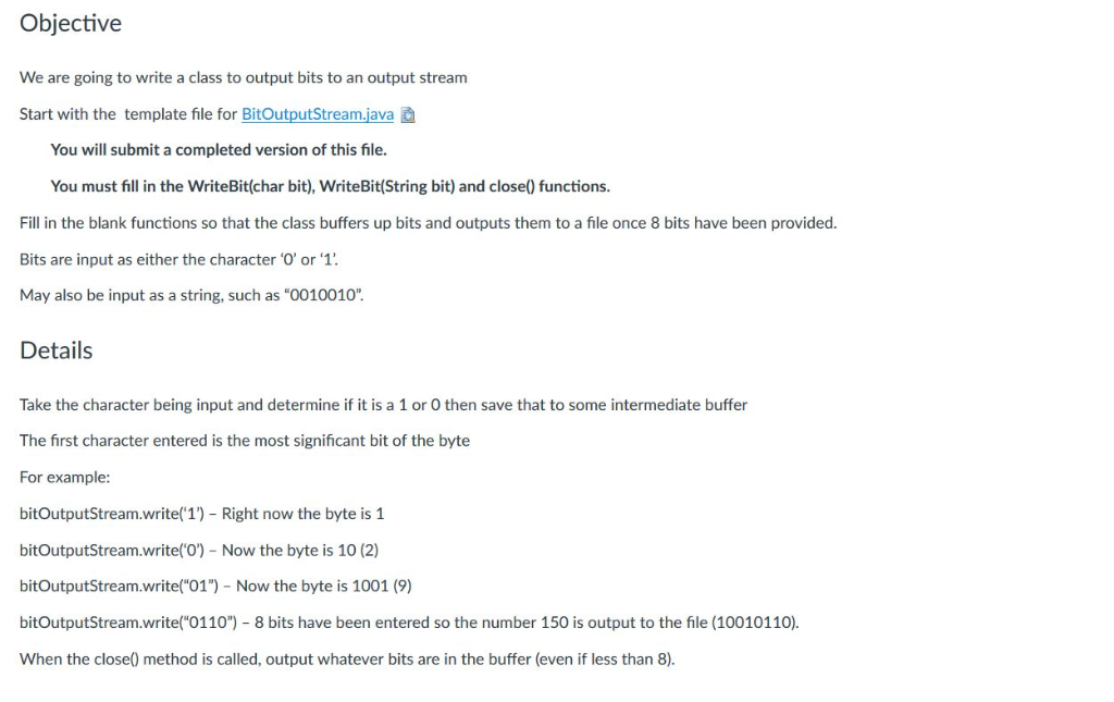 java.nio.file.*; import java.io.*; public class BitOutputStream { //I found a Stack of