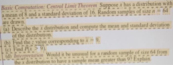  Basic Computation: Central Limit Theorem Suppose x has a distribution with