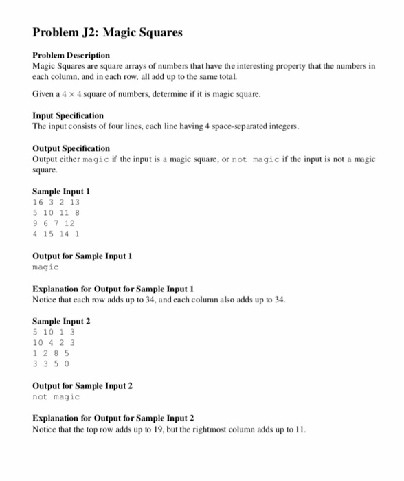  Problem J2: Magic Squares Problem Deseription Magic Squares are square arrays