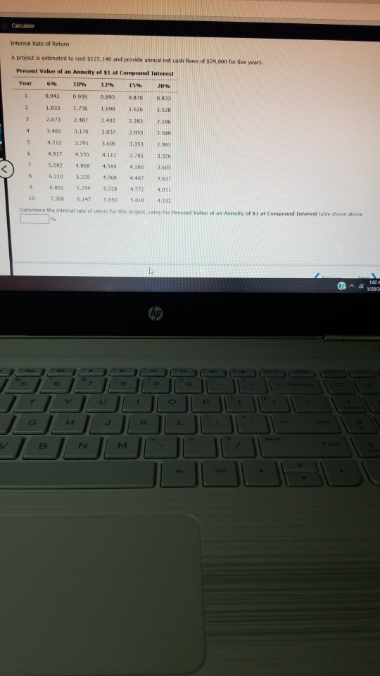 Hello, I need help with this question please Calculator Internal Rate