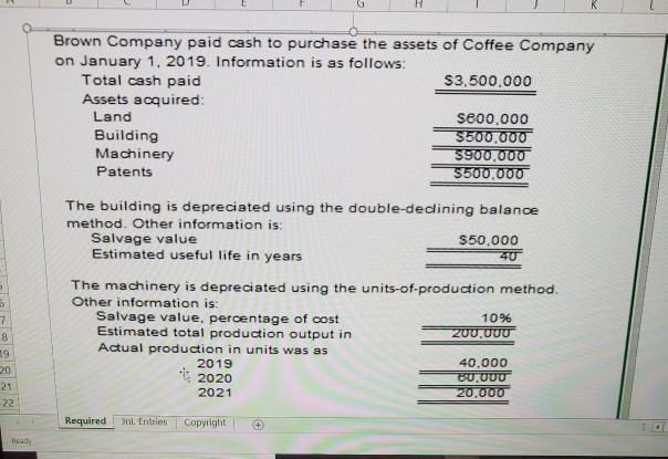 G H 1 2 3 4 5 Brown Company paid cash to