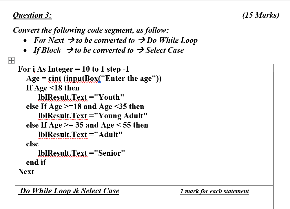  Question 3: (15 Marks) Convert the following code segment, as follow: