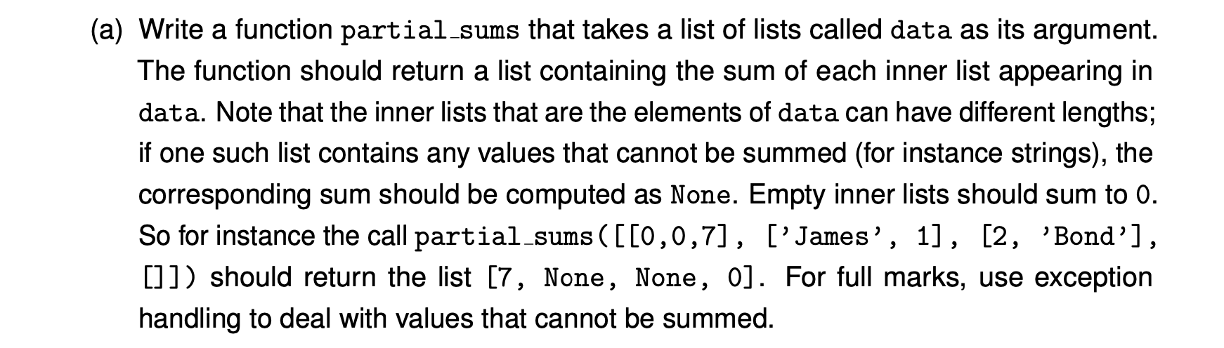  (a) Write a function partial_sums that takes a list of lists