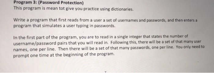  Program 3: (Password Protection) This program is mean tot give you