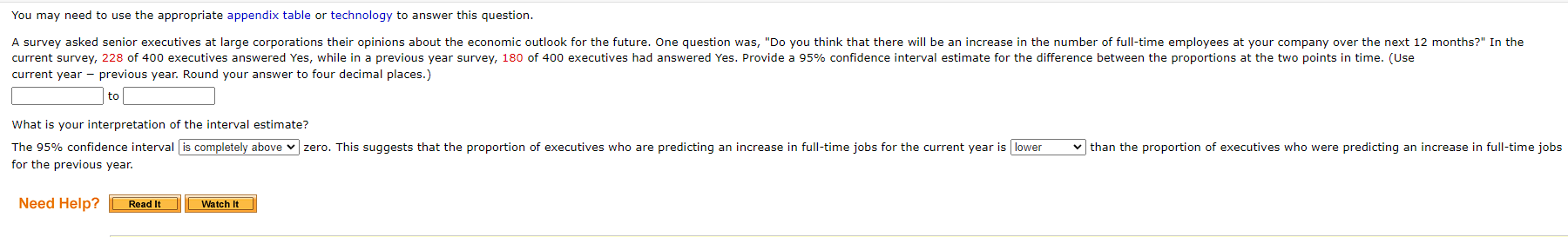  You may need to use the appropriate appendix table or technology