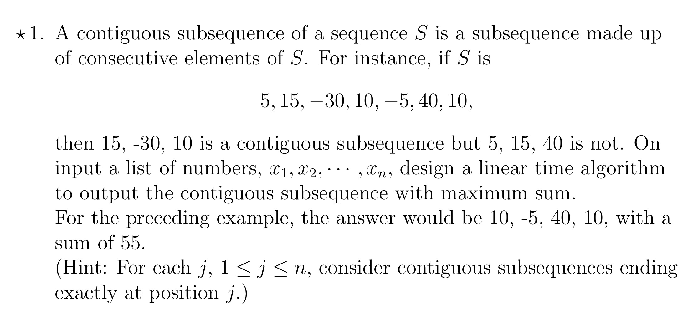  ***1. A contiguous subsequence of a sequence S is a subsequence