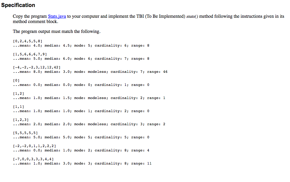  __________________________________________________________________________ Stats.java : import java.util.*; /* * This program calculates some