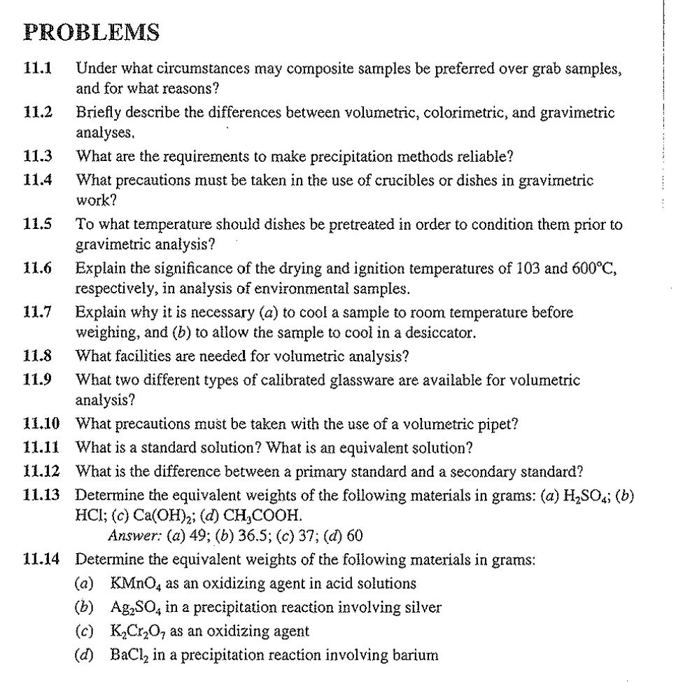  PROBLEMS 11.1 Under what circumstances may composite samples be preferred over