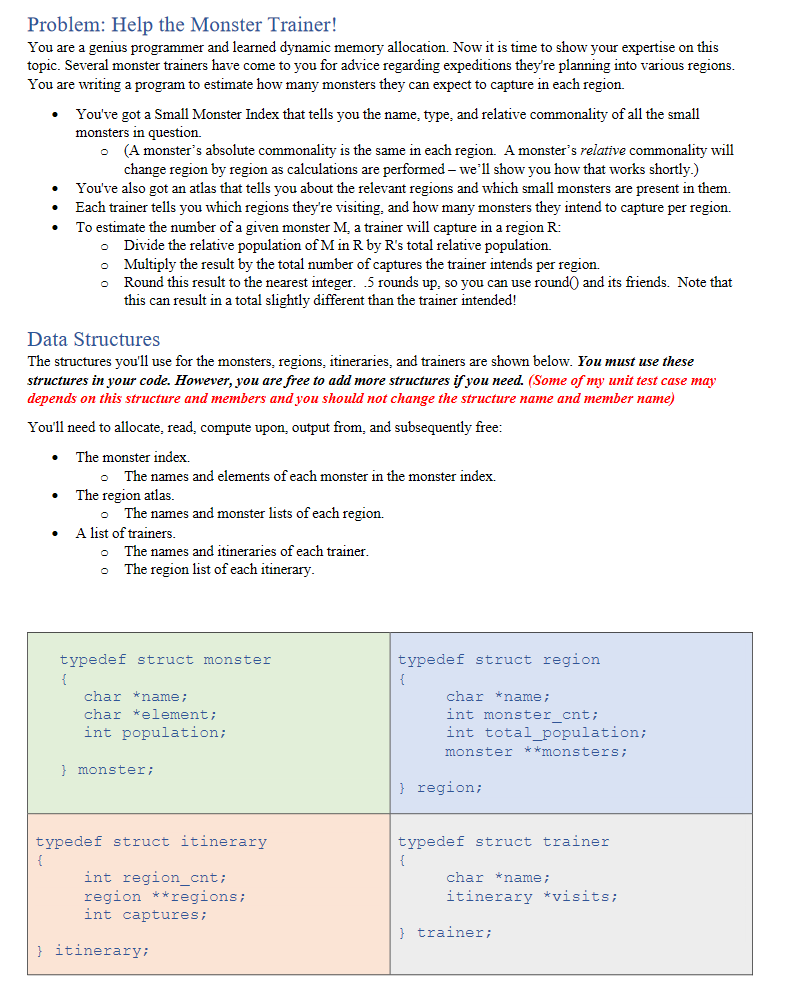 Only use C to solve the problem Problem: Help the Monster Trainer!