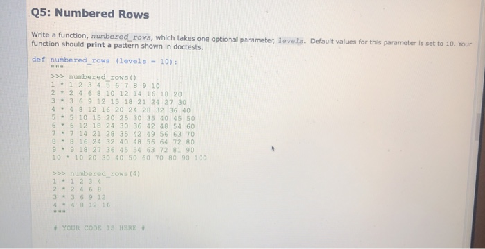  Q5: Numbered Rows which takes one optional parameter, levels. Default values