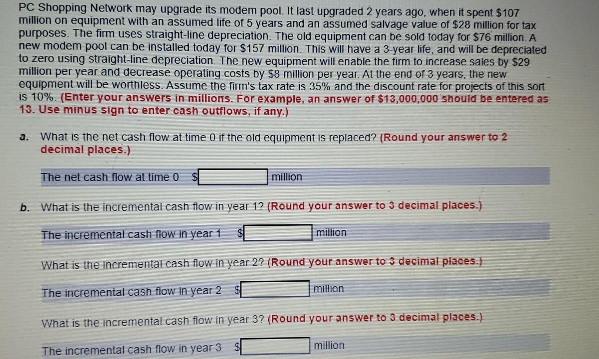  PC Shopping Network may upgrade its modem pool. It last upgraded
