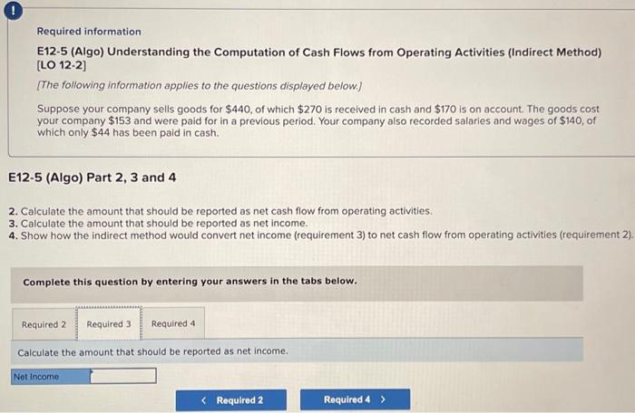 Flows from Operating Activities (Indirect Method) [LO 12-2] [The following information applies