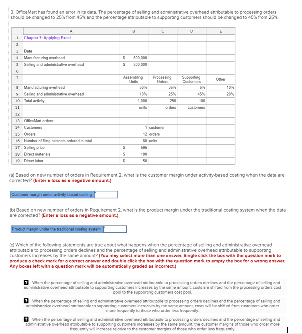 Applying Excel 13. OfficeMart has found an error in its data. The