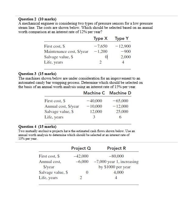  Question 2 (10 marks) A mechanical engineer is considering two types