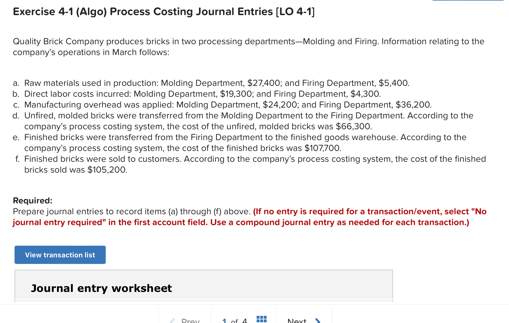  Exercise 4-1(Algo) Process Costing Journal Entries [LO 4-1] Quality Brick Company