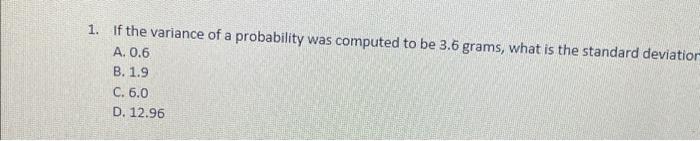  Can I get the answer for this? 1. If the variance