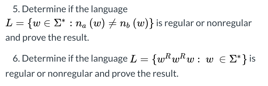 5. Determine if the language L = {w e * :